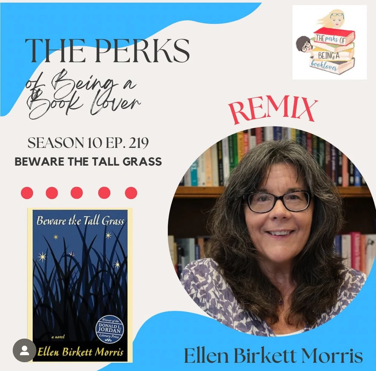 Season 10, Episode 219 Beware the Tall Grass with guest Ellen Birkett Morris