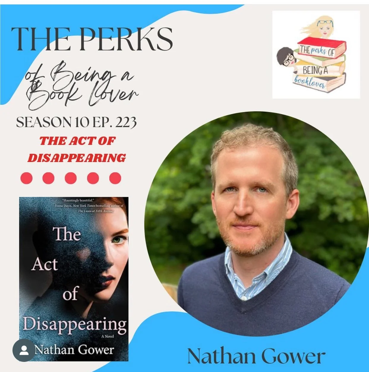 Season 10, Episode 223 The Act of Disappearing with guest Nathan Gower