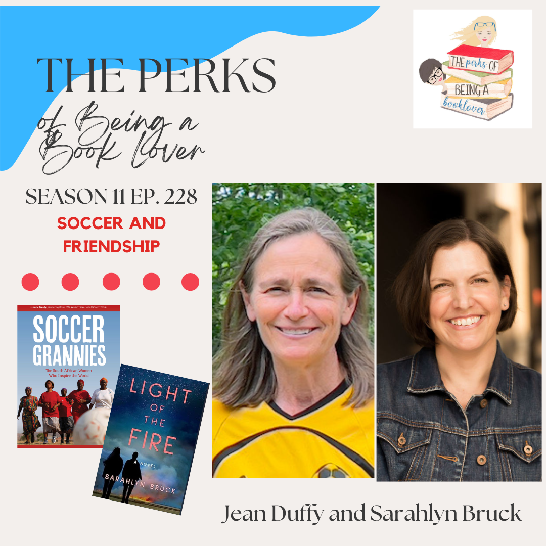 Season 11, Episode 228 Soccer and Friendship with guests Jean Duffy and Sarahlyn Bruck
