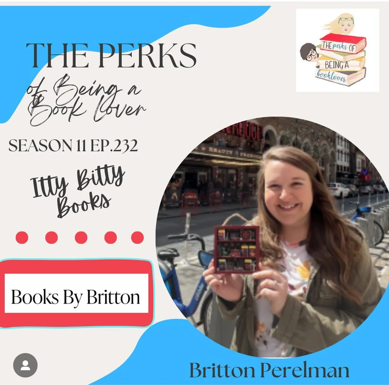 Season 11, Episode 232 Itty Bitty Books with Guest Britton Perelman