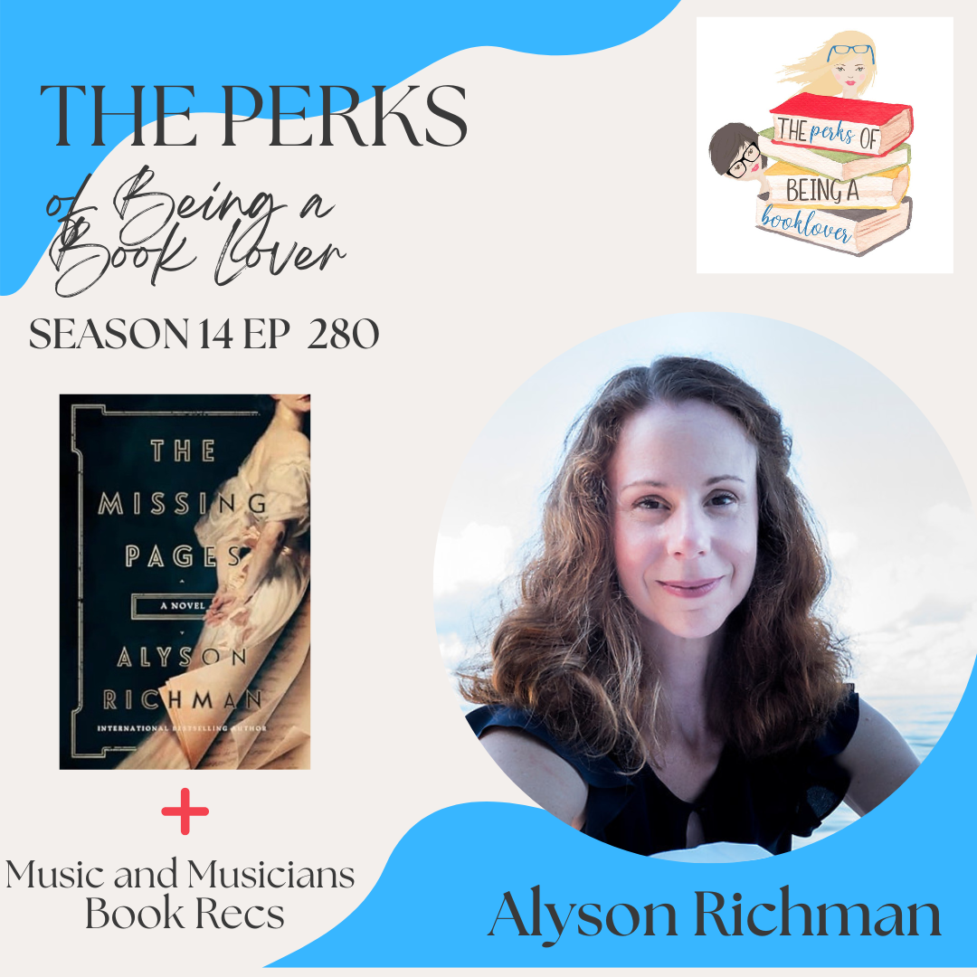Season 14, Episode 280 The Missing Pages with guest Alyson Richman