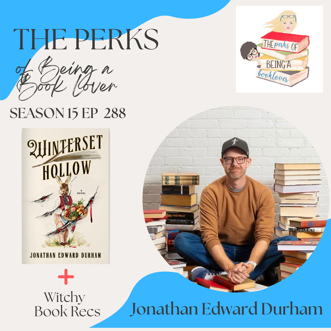 Season 15, Episode 288 Winterset Hollow with guest Jonathan Edward Durham