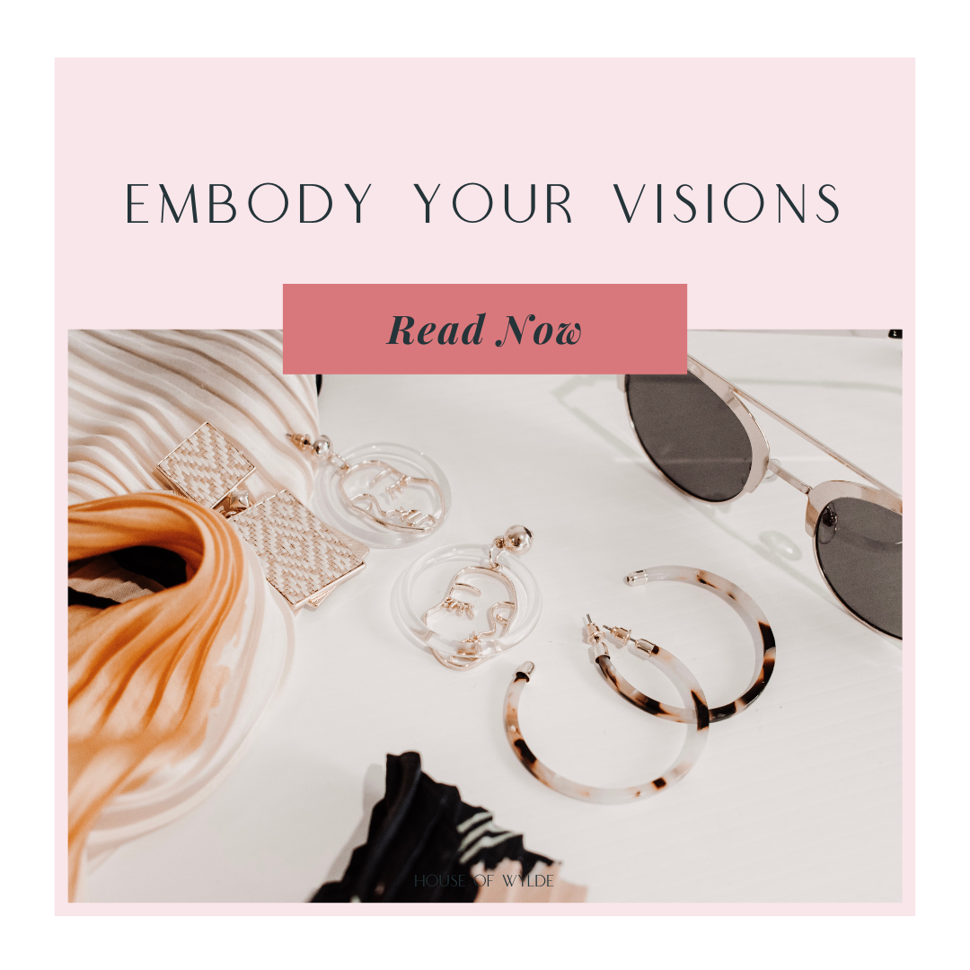 Embody Your Visions