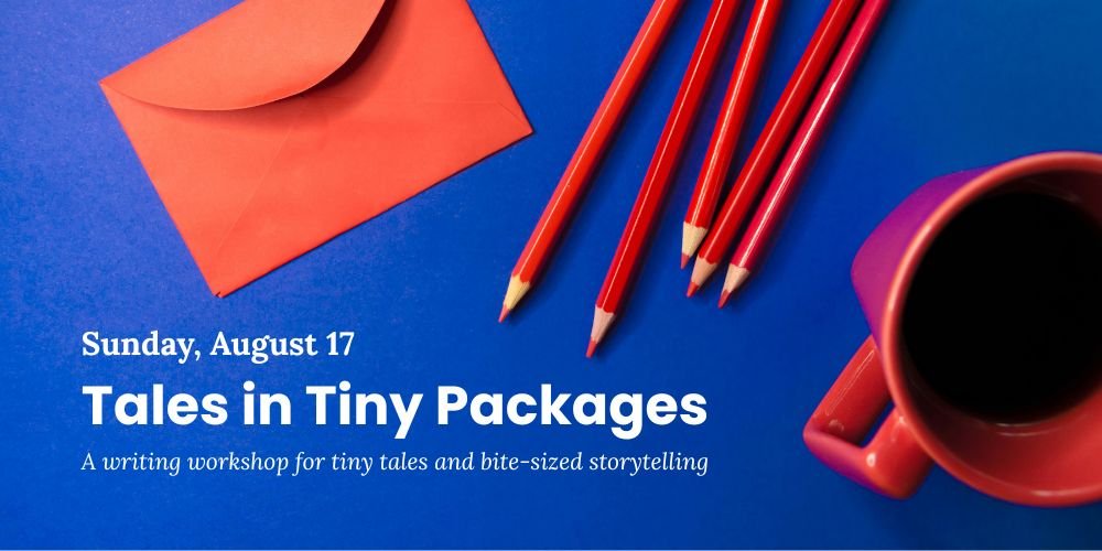 Tales in Tiny Packages - August 17, 2025