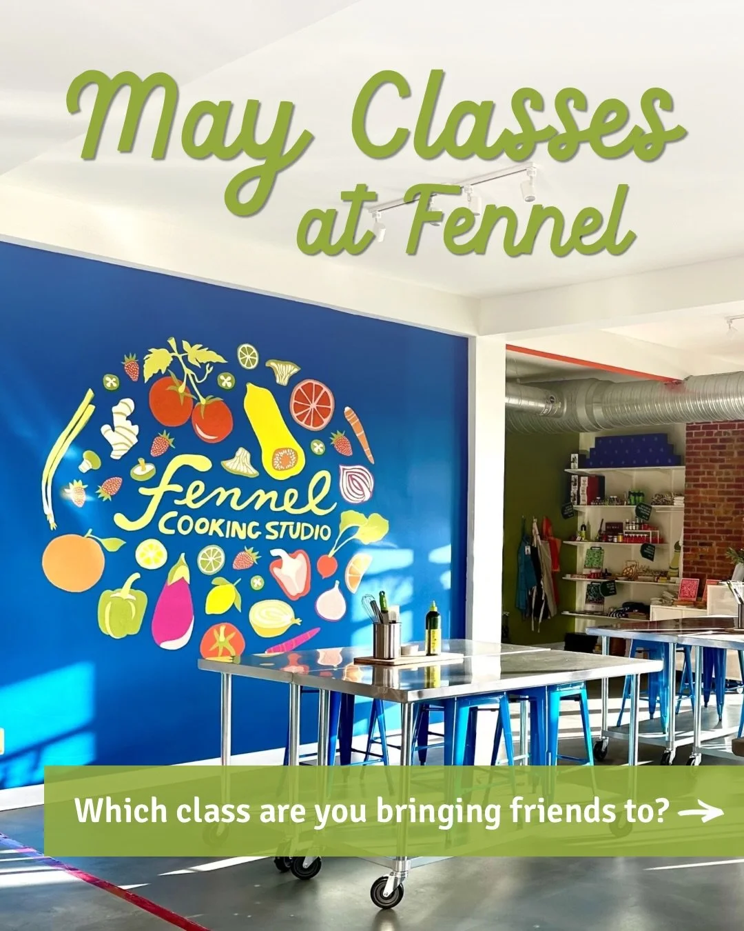 🌸 MAY CLASSES! 🌸 

Which class are you joining us for? Tag your friends and make it a party! We&rsquo;ve got spots open for you in these spring &amp; summer classes. See you in the kitchen soon 🧑&zwj;🍳

Joining a class for the first time? Use cod