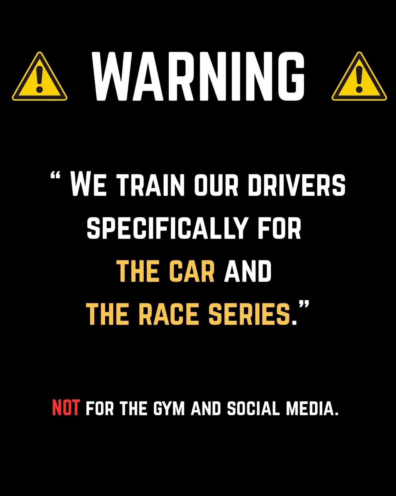 We don&rsquo;t train athletes for algorithms. We train racing drivers for victory.

.
 Every session, every drill, every metric is designed for the demands of the car and the race &mdash;not the demands of social media.

.
 Research-based, race-prove