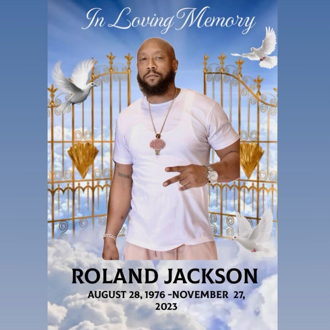 To our beloved owner: [ Roland Jackson ]

Thank you for pouring into the community and showcasing what it means to be a leader. You created a legacy and many traditions that will now live on through all of us. We will honor you by continuing the work