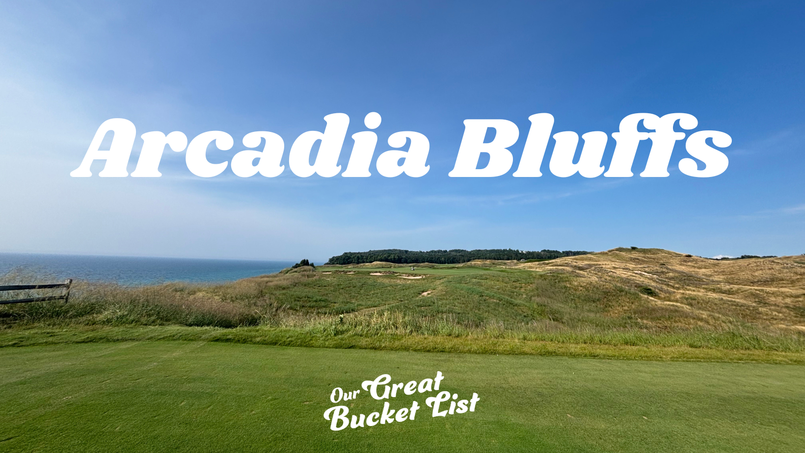 Golf Heaven at Arcadia Bluffs