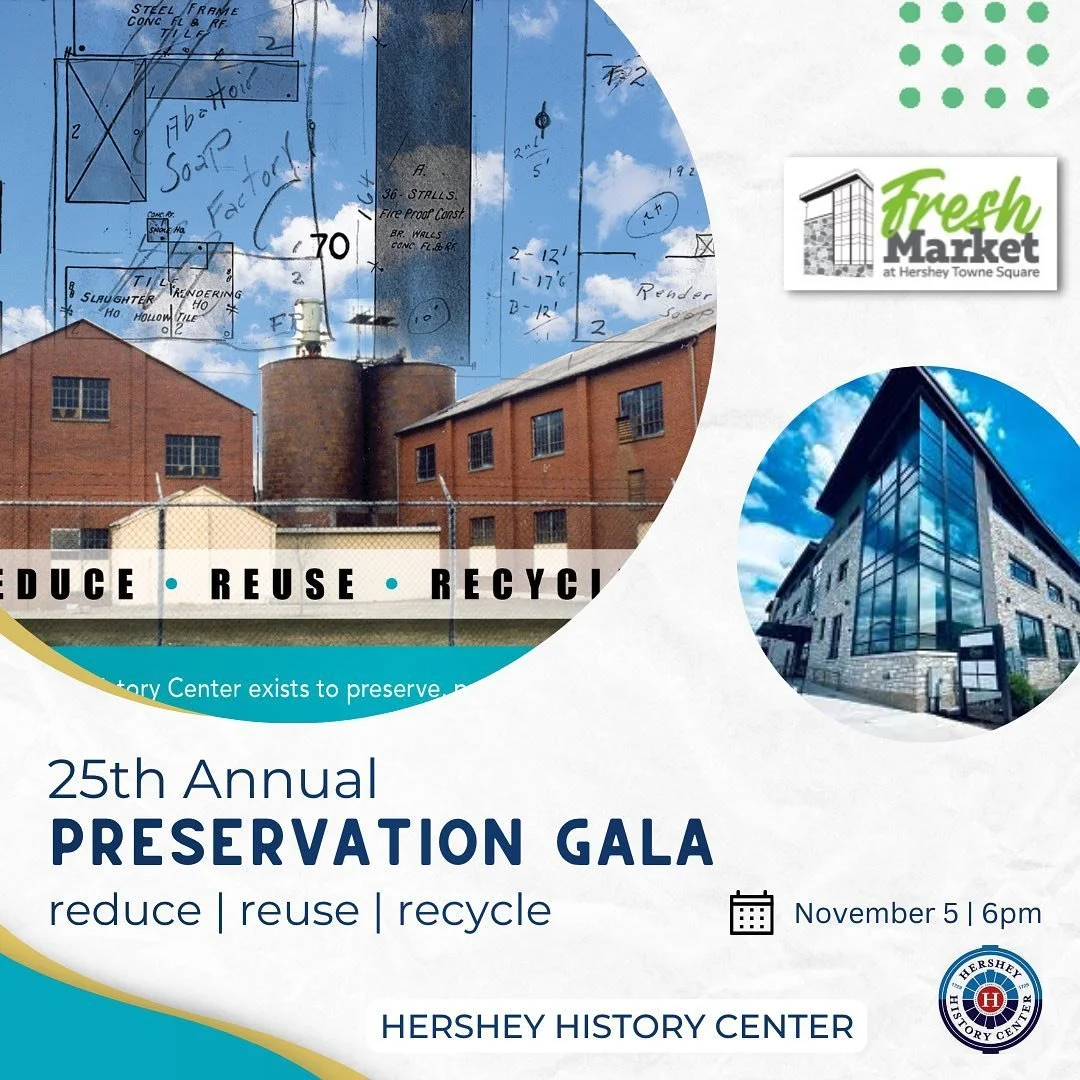 Hershey History Center’s 25th Annual Preservation Gala: Reduce, Reuse, and Recycle