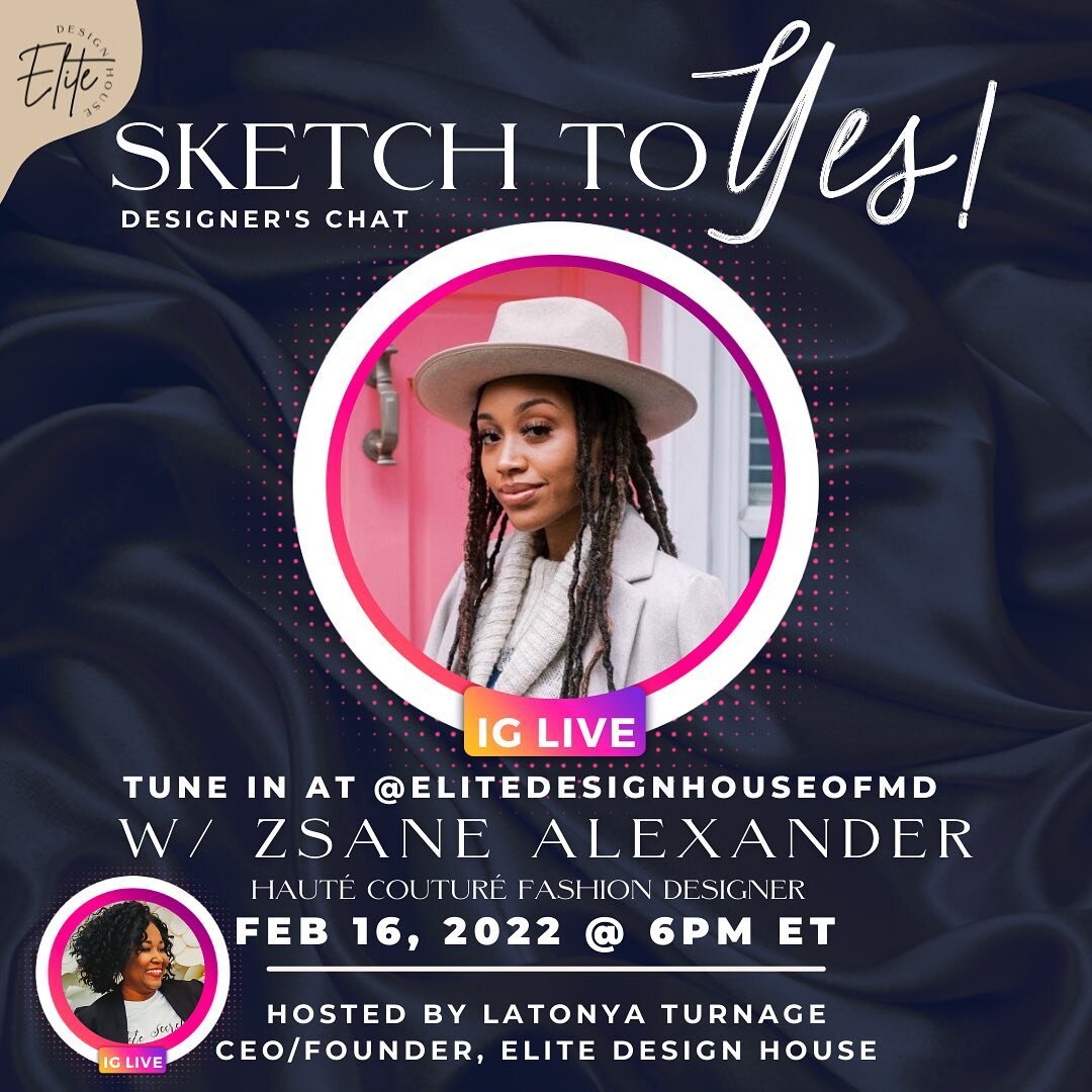 Join us for Sketch To YES! Designers Chat on Instagram Live, Wednesday, February 16, 2022 at 6 PM with Elite Design House Featured Designer @zsaneofficial.

Get all the behind-the-scenes scoop about The Zsane Alexanders designer journey, bridal desig