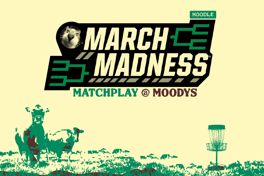 March Madness Matchplay at Moodys