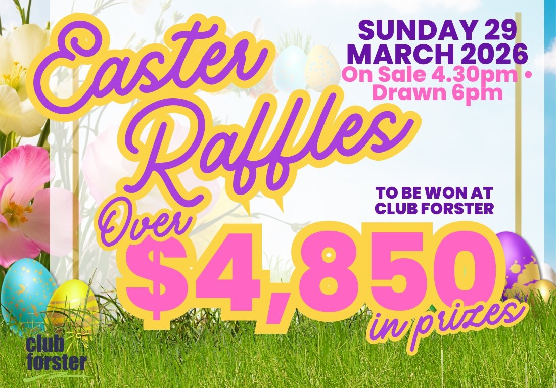 Easter Raffles at Club Forster 2026