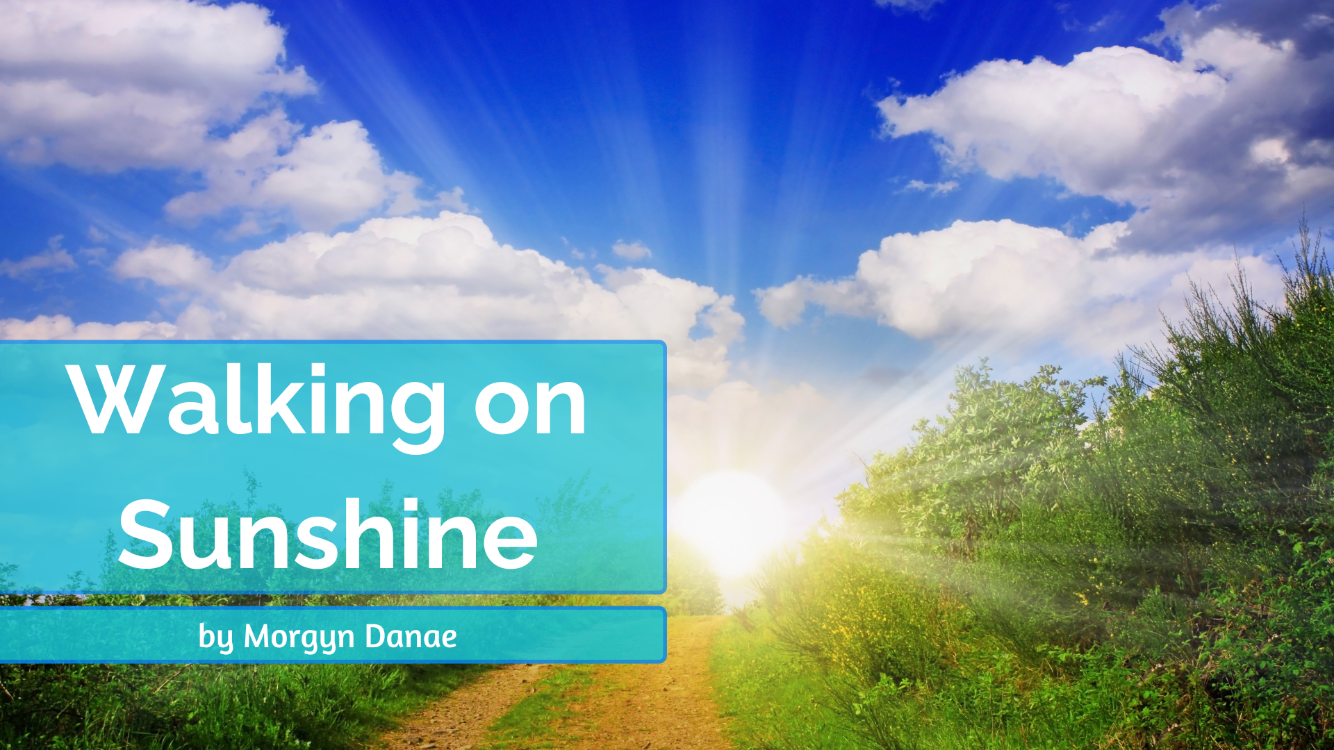 Walking on Sunshine