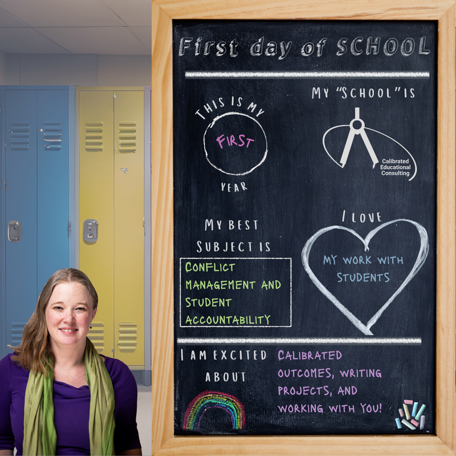 Dr. Christy Anthony stands next to a first-day of school chalkboard template. The chalkboard indicates it's her first day of school with Calibrated Educational Consulting, that she loves working with students, and that she's excited for projects.