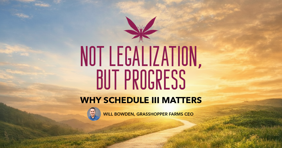 Not Legalization, But Progress: Why Schedule III Matters
