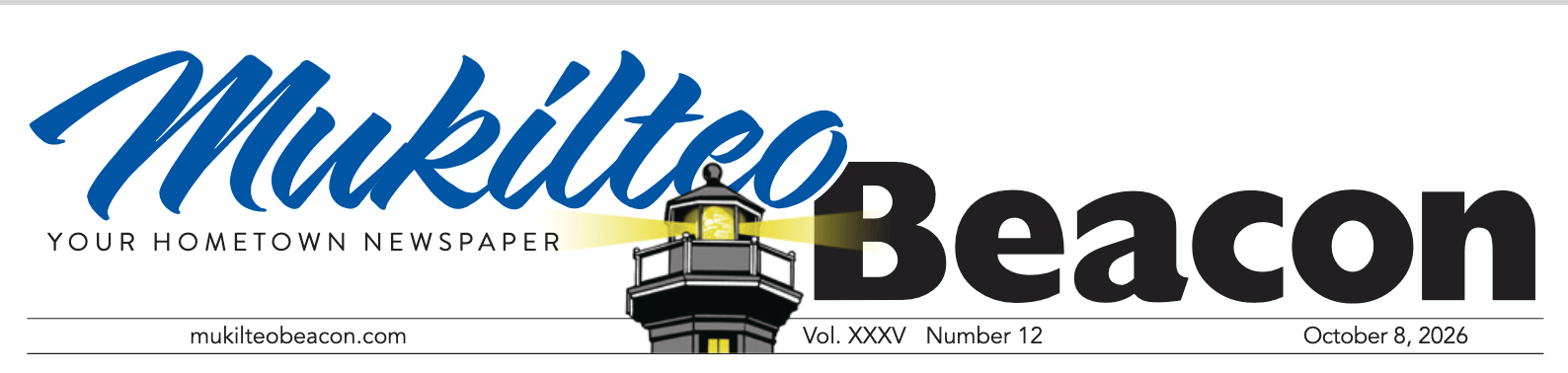 Mukilteo Beacon Your Hometown Newspaper mukilteobeacon.com Vol. XXXV Number 12, October 8, 2026
