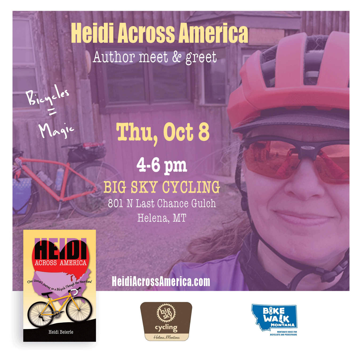 Heidi Across America author meet & greet. Thu, Oct 8, 4-6pm, Big Sky Cycling 801 N Last Chance Gulch, Helena, MT. HeidiAcrossAmerica.com Bicycles = Magic Bike Walk Montana