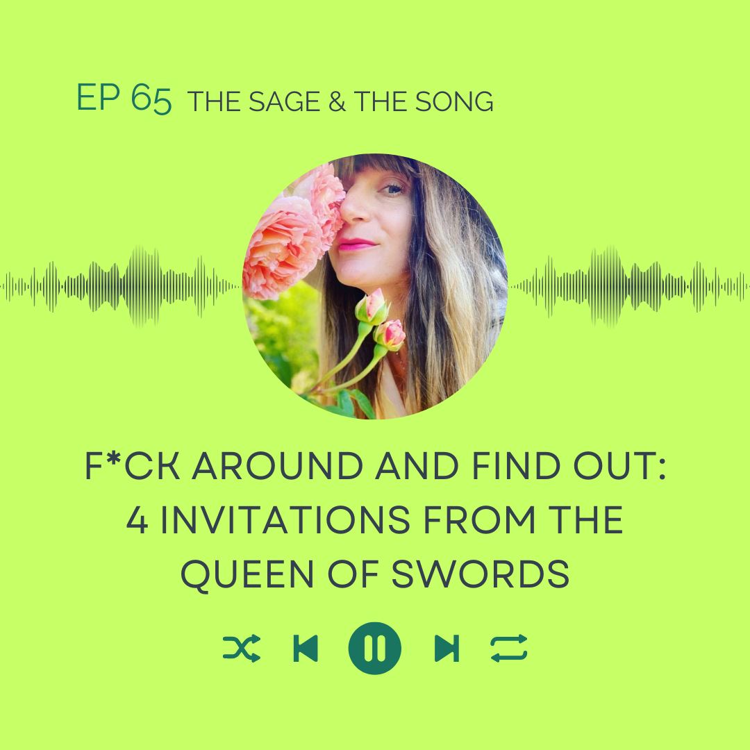 F*ck around and find out: 4 invitations from the Queen of Swords