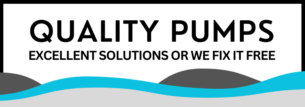 Quality Pumps - Excellent Solutions Or We Fix It Free