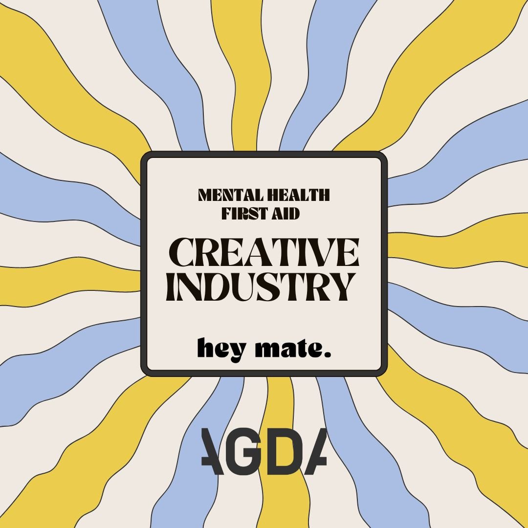 AGDA X Hey Mate Mental Health First Aid - April 29th & May 3rd, 2026