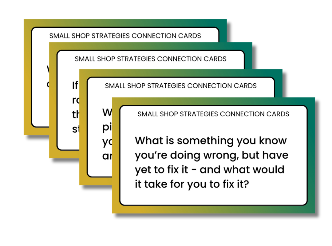 Connection Cards — Small Shop Strategies