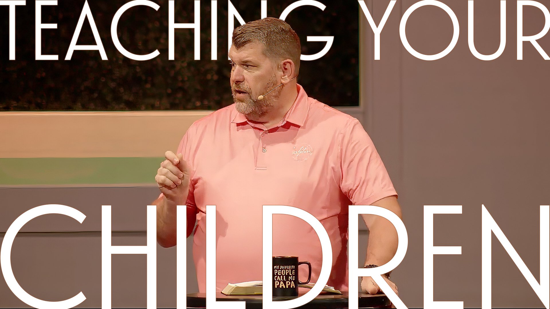 Teaching Your Children