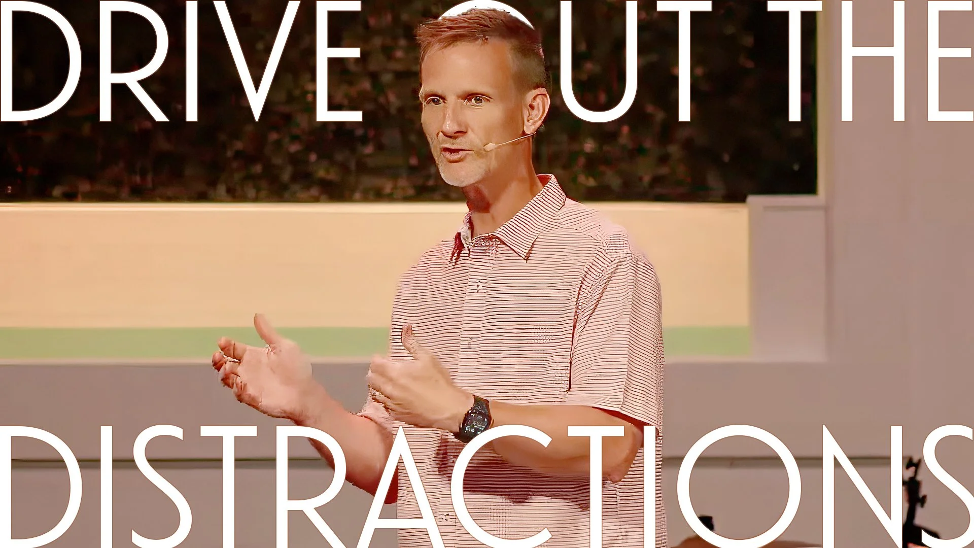 Drive Out the Distractions