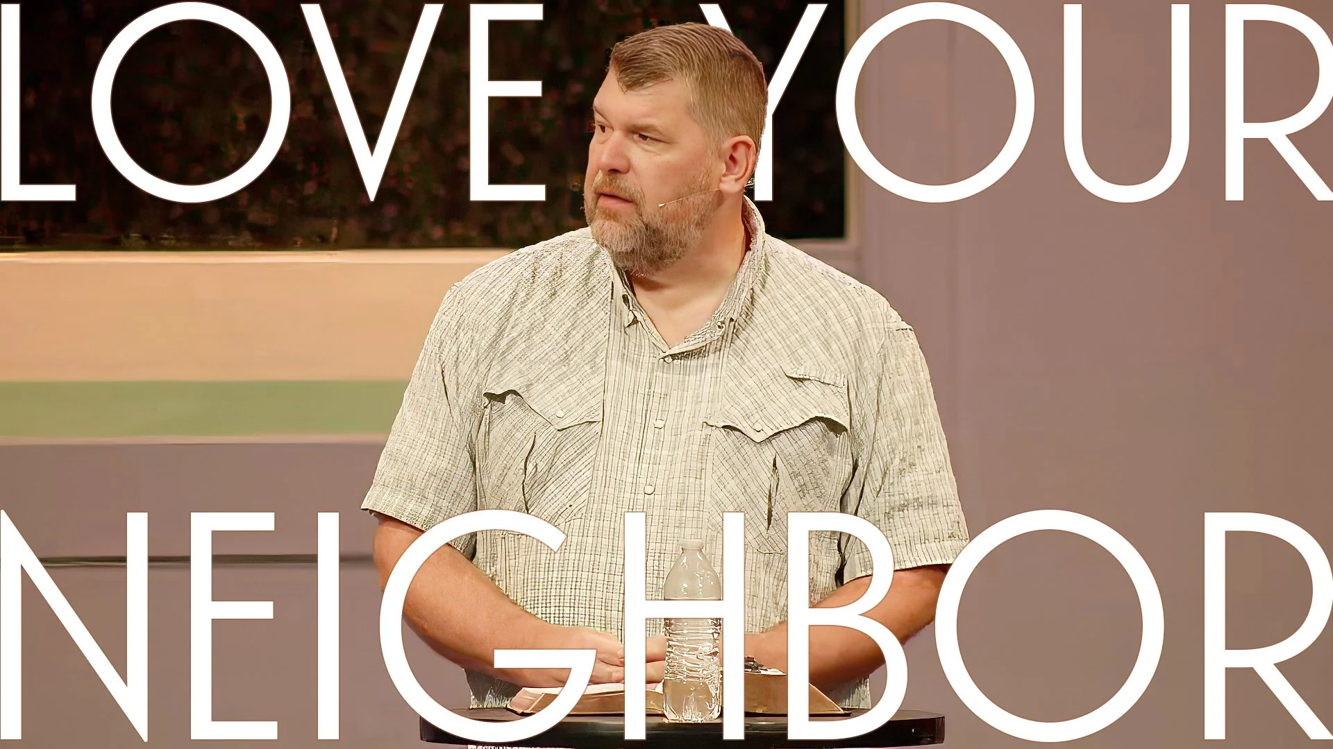 Love Your Neighbor