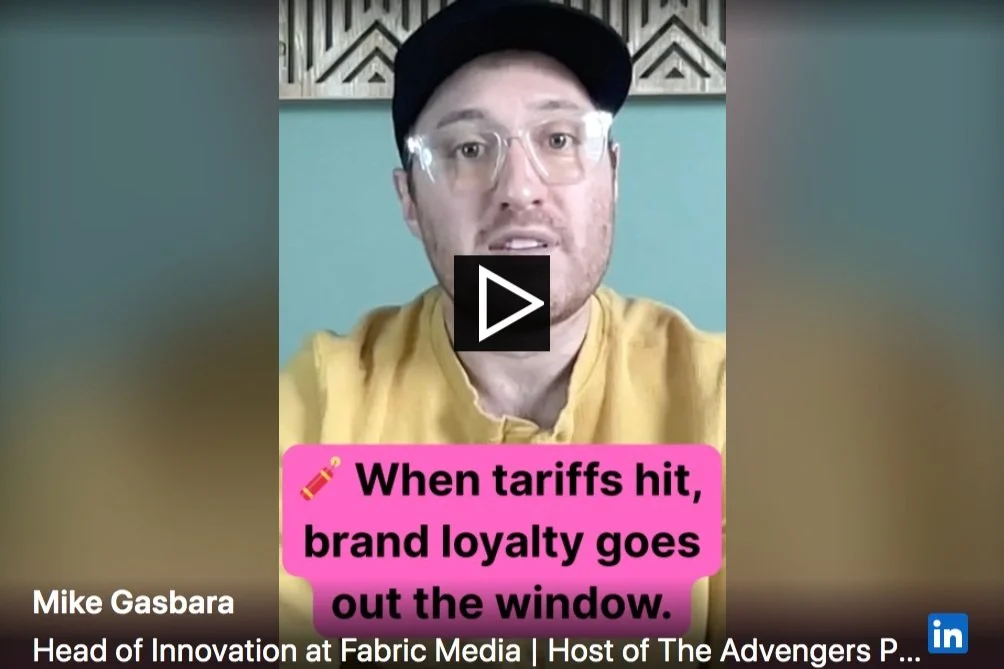   When Tariffs Hit, Brand Loyalty Goes Out The Window  - Mike Gasbara 