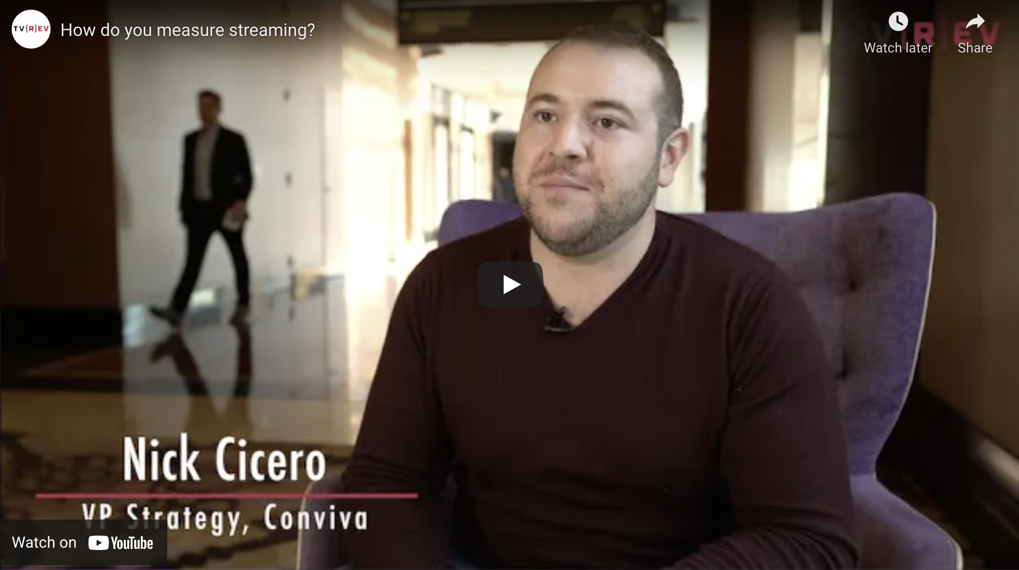 Conviva's Nick Cicero Explains Streaming Measurement 