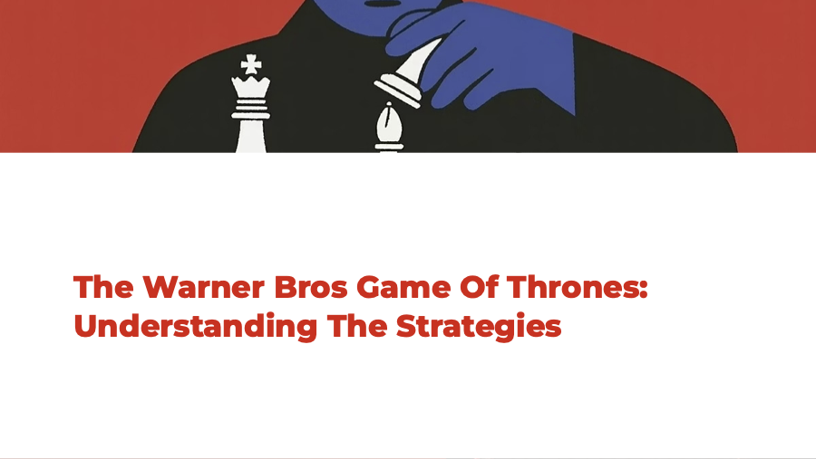   The Warner Bros. Game Of Thrones: Understanding The Strategies  - Alan Wolk 