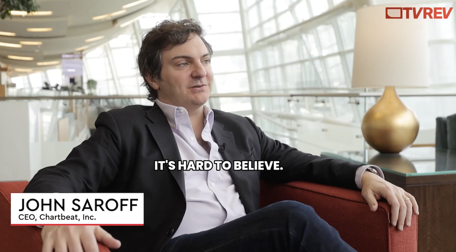 VIDEO: Chartbeat CEO John Saroff On Building A 360-Degree View Of Content