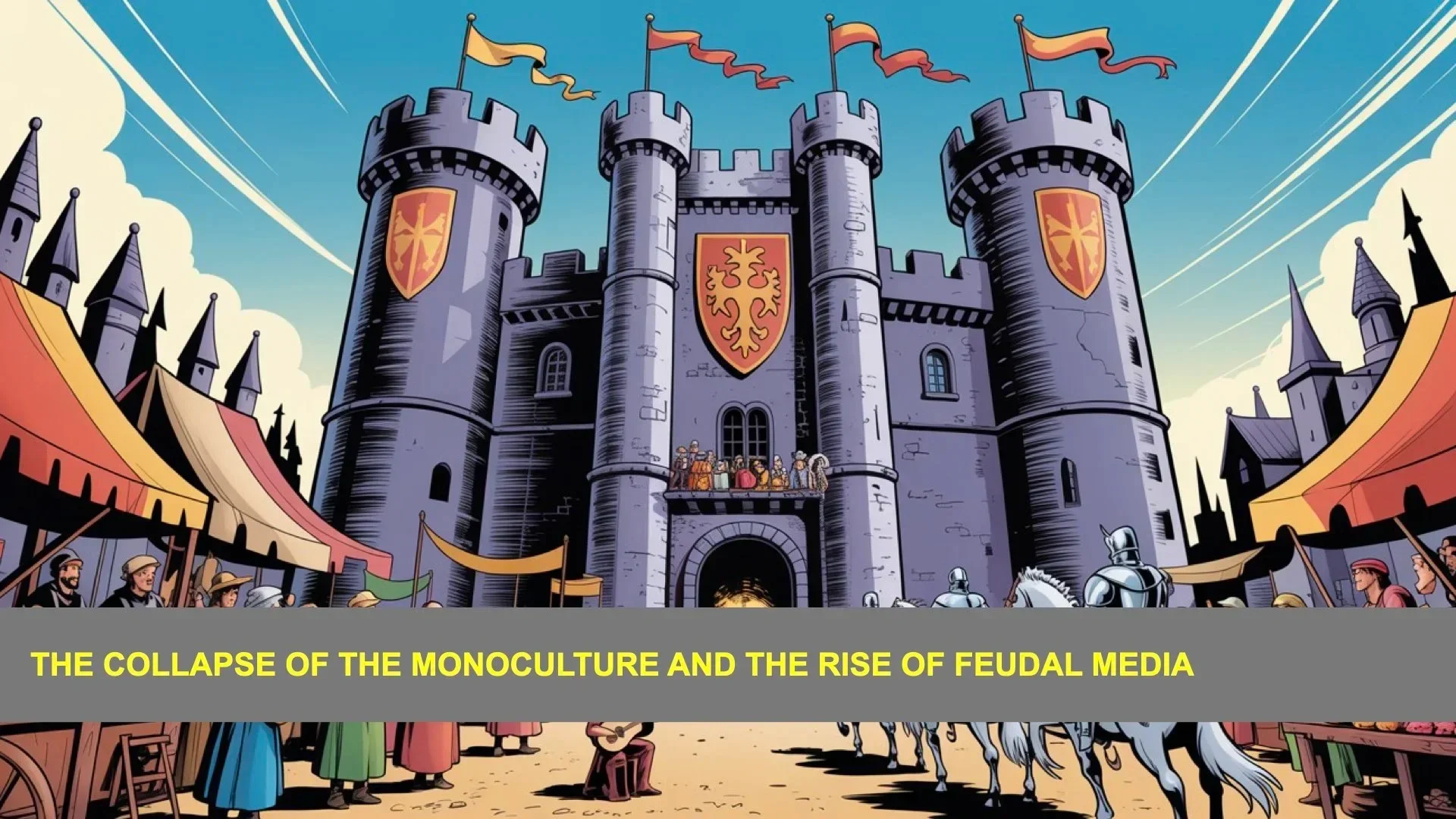   Excerpt: The Collapse Of The Monoculture And The Rise Of Feudal Media &nbsp;- Alan Wolk 