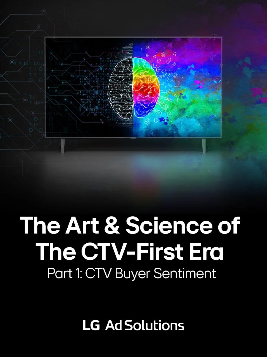 The Art &amp; Science of the CTV-First Era