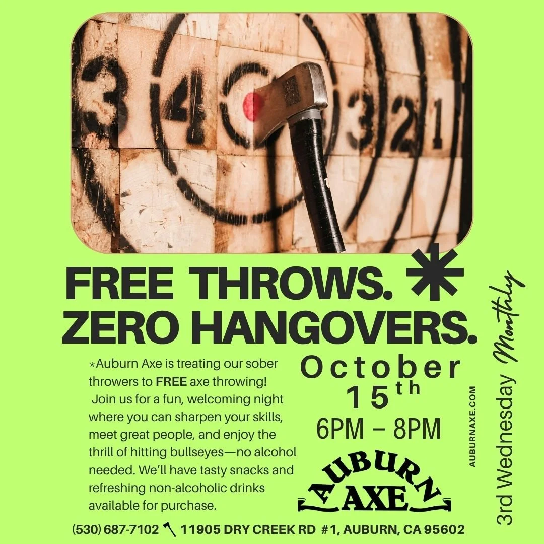 ✨ FREE Throws. Zero Hangovers. ✨
We&rsquo;re sponsoring a sober night of fun at Auburn Axe! 🎯

Come join us on Wednesday, TODAY, OCTOBER 15th from 6&ndash;8PM for FREE axe throwing, great company, and plenty of good vibes. 💥
No alcohol needed&mdash