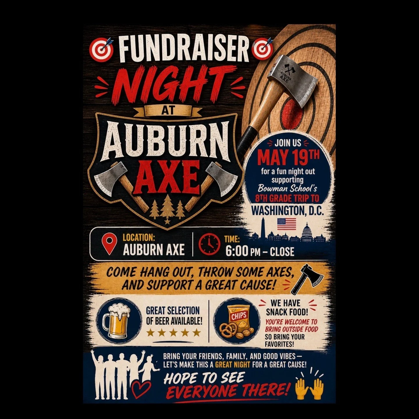 We&rsquo;re hosting a Fundraiser Night at Auburn Axe on May 19th starting at 6PM, and it&rsquo;s going toward Bowman School&rsquo;s 8th grade trip to Washington, D.C.
Come hang out, throw some axes, grab a drink, and actually be part of something tha