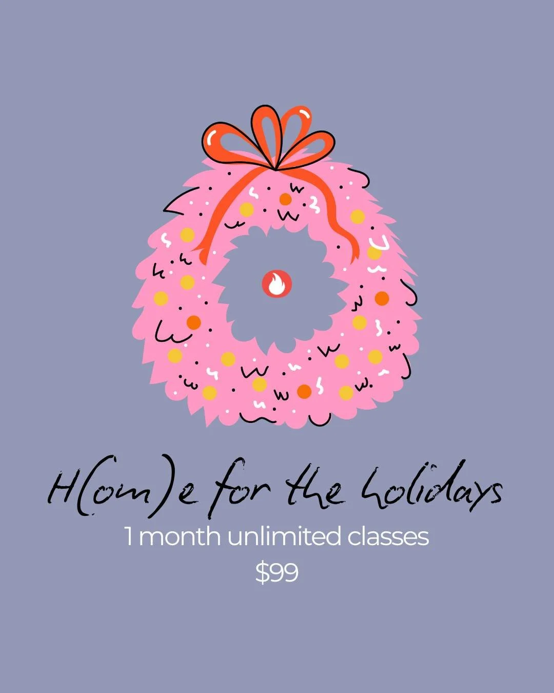 If you&rsquo;re home for winter break and craving the heat, the sweat, the grounding&hellip; this one&rsquo;s for you.

1 month of unlimited classes for $99 &mdash; your month to reset, reconnect, and get back in the room that feels like home. Your m