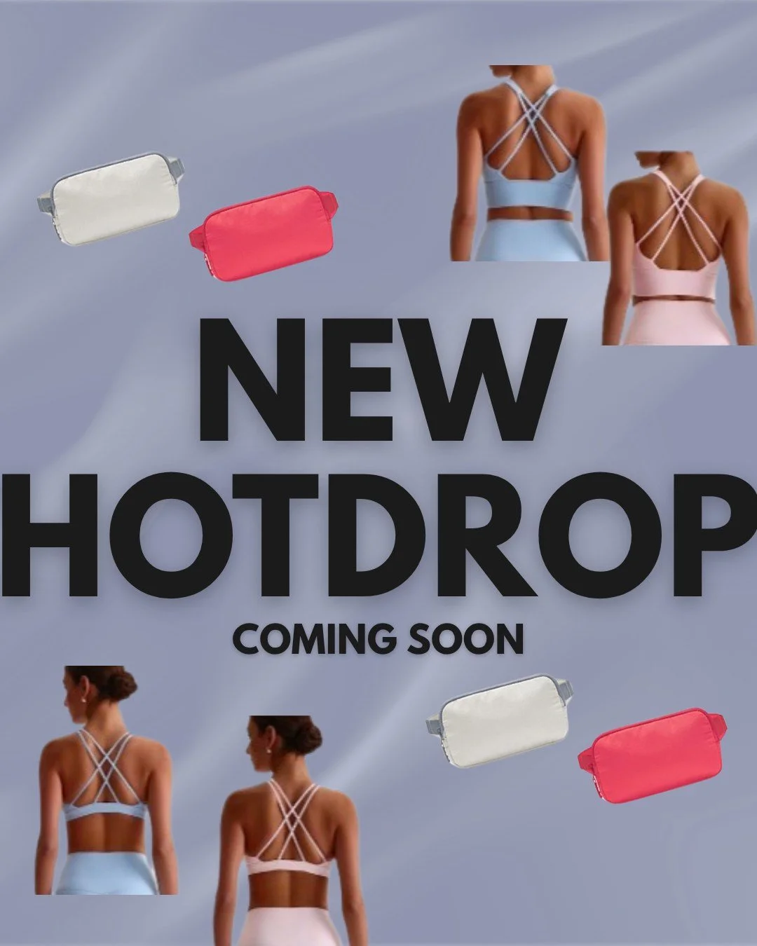 We've got another new drop from Hot Drop on it's way. Leggings, bras, accessories, coming soon!