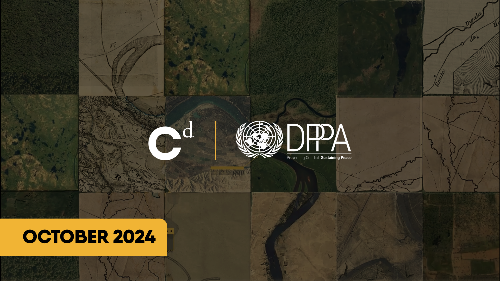 A collage of satellite images of various landscapes, with overlaid logos of the United Nations and DPPA, and a yellow banner at the bottom left corner reading 'October 2024'.