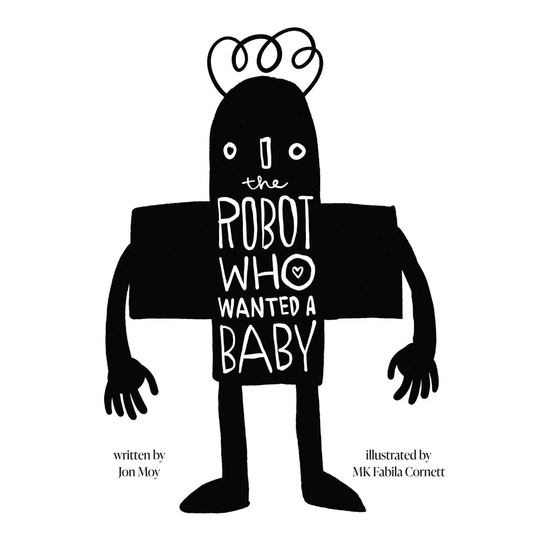 The Robot Who Wanted a Baby