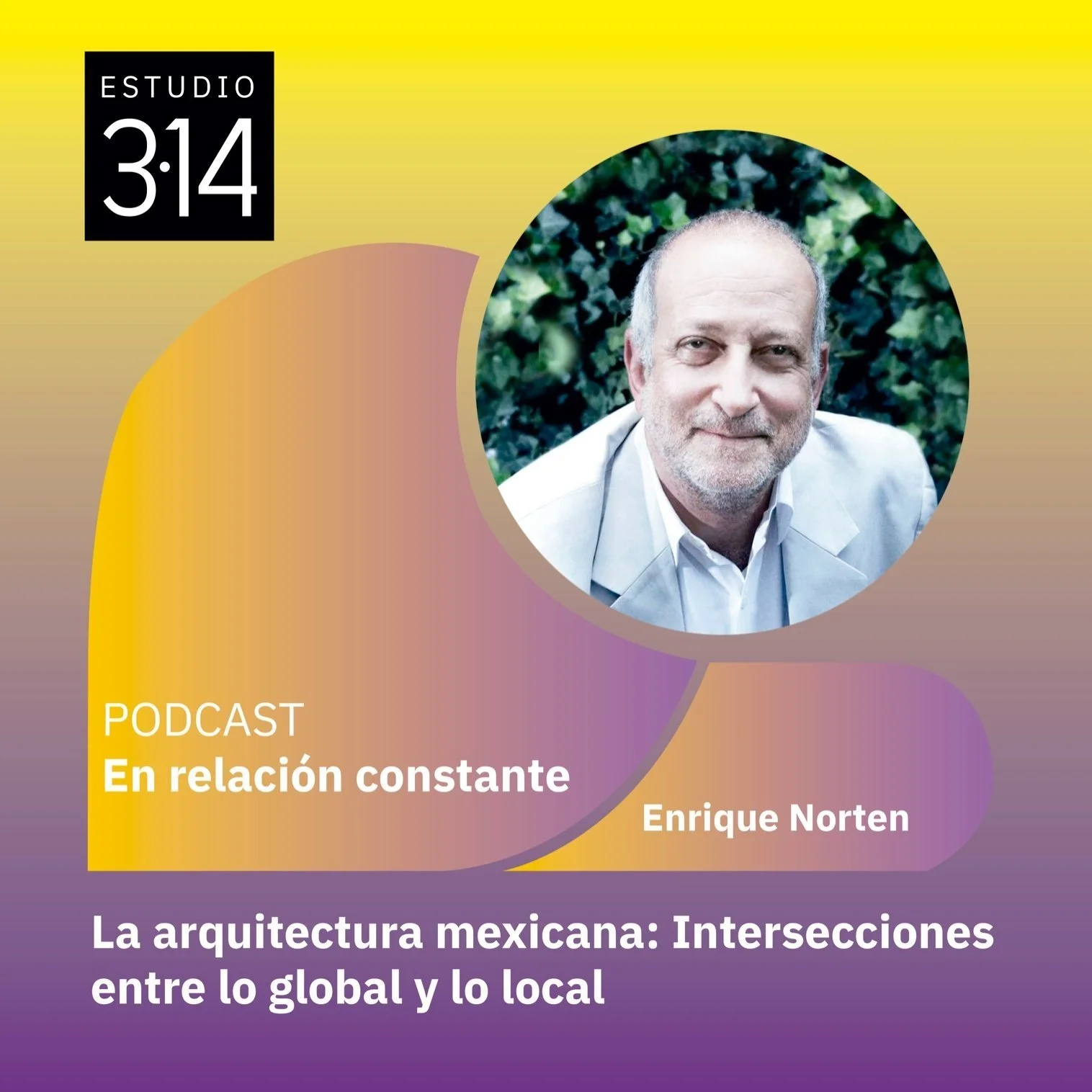 La arquitectura mexicana: Intersecciones entre lo global y lo local con Enrique Norten