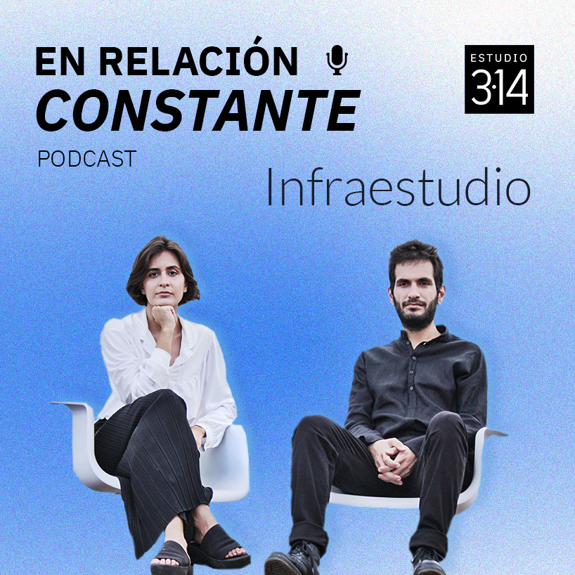 Conversación para la arquitectura con Infraestudio