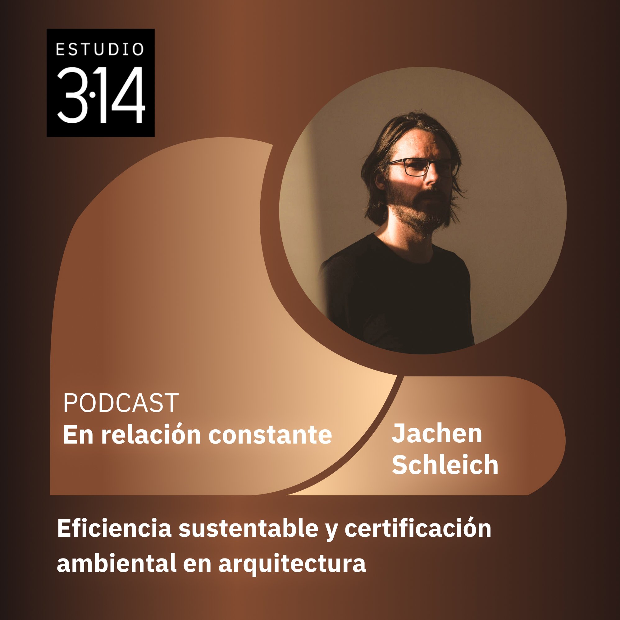 Eficiencia sustentable y certificación ambiental con Jachen Schleich