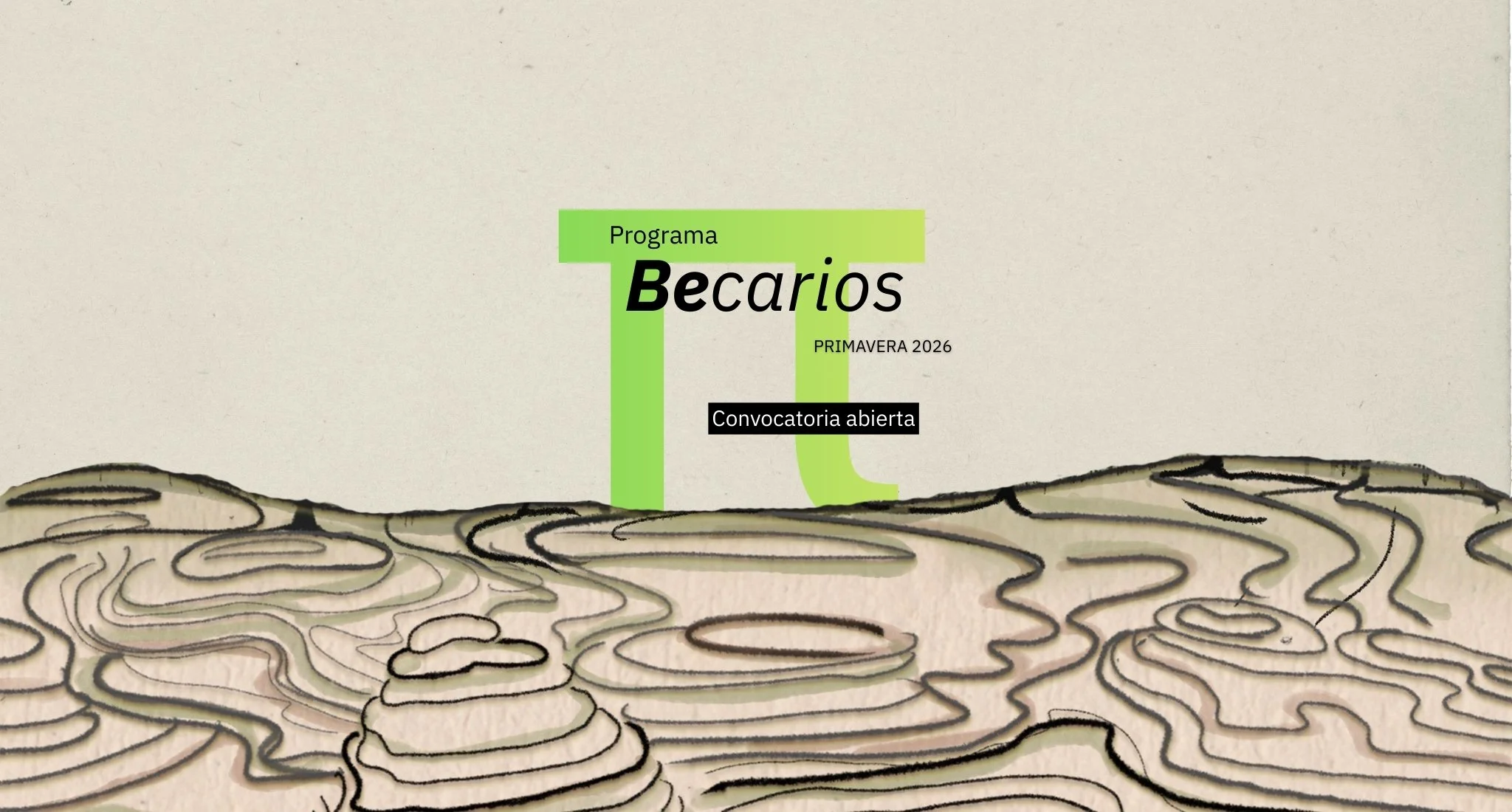 Programa de Becarios - Convocatoria de Primavera 2026