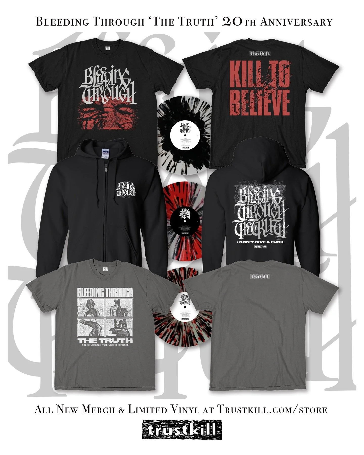 BLEEDING THROUGH &ldquo;The Truth&rdquo; 🖤

The Trustkill collection includes the new Kill To Believe black tee, I Don&rsquo;t Give A Fuck zip-up hoody, and This Is Loveless charcoal tee.

20th Anniversary pressing of Bleeding Through&rsquo;s &ldquo