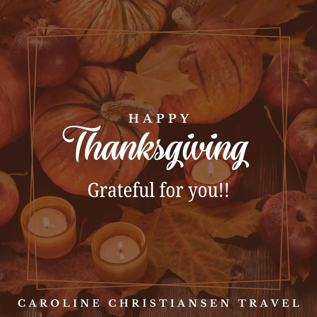 Happy Thanksgiving, Friends!
So Incredibly Grateful for you.

All my best,
Caroline Christiansen Travel
&middot;
&middot;
&middot;
#traveladvisor #luxuryresorts #luxurytravel #luxurytraveladvisor #glassslipperconcierge #carolinechristiansentravel #di
