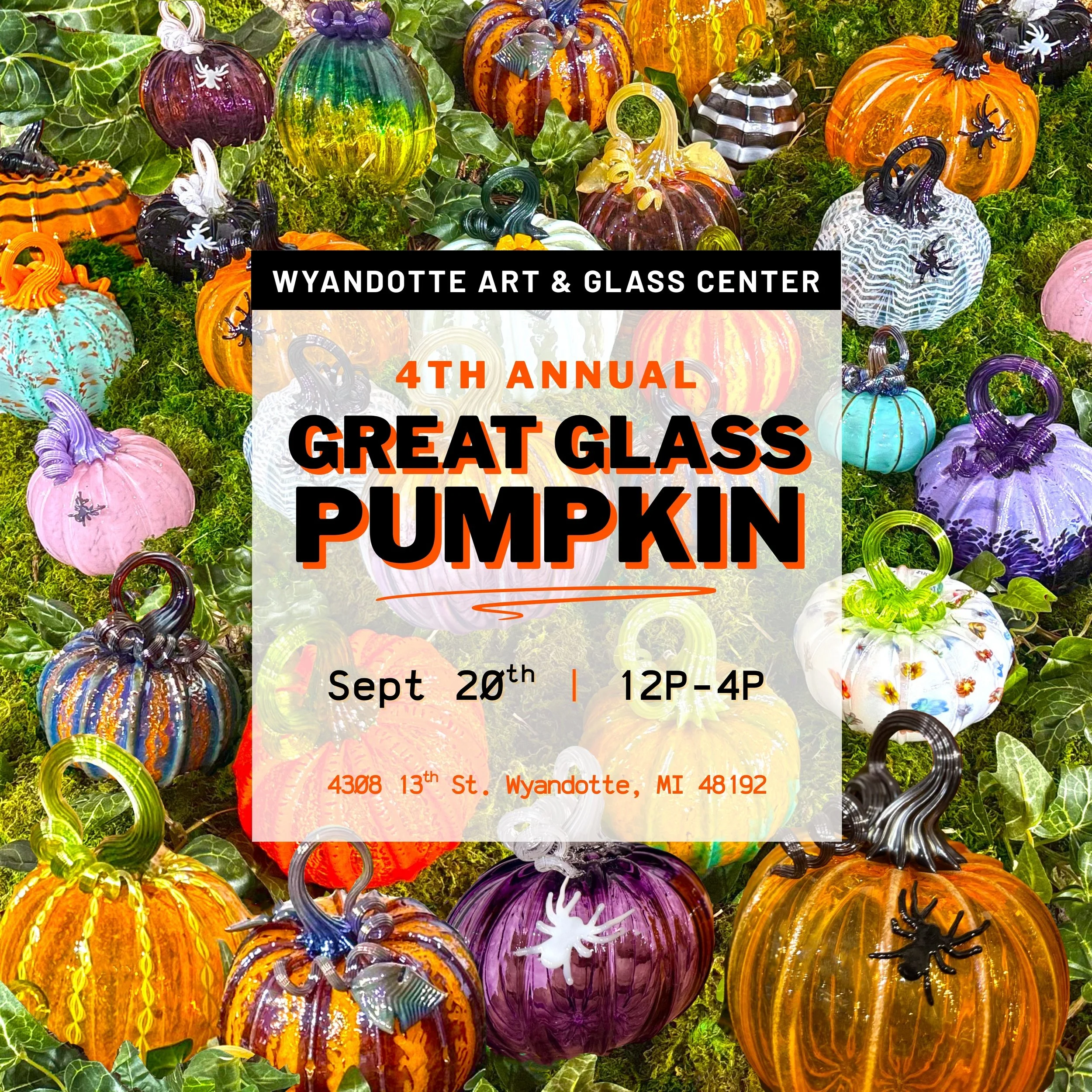 4th Annual GREAT GLASS PUMPKIN Sept 20th, 12-4pm