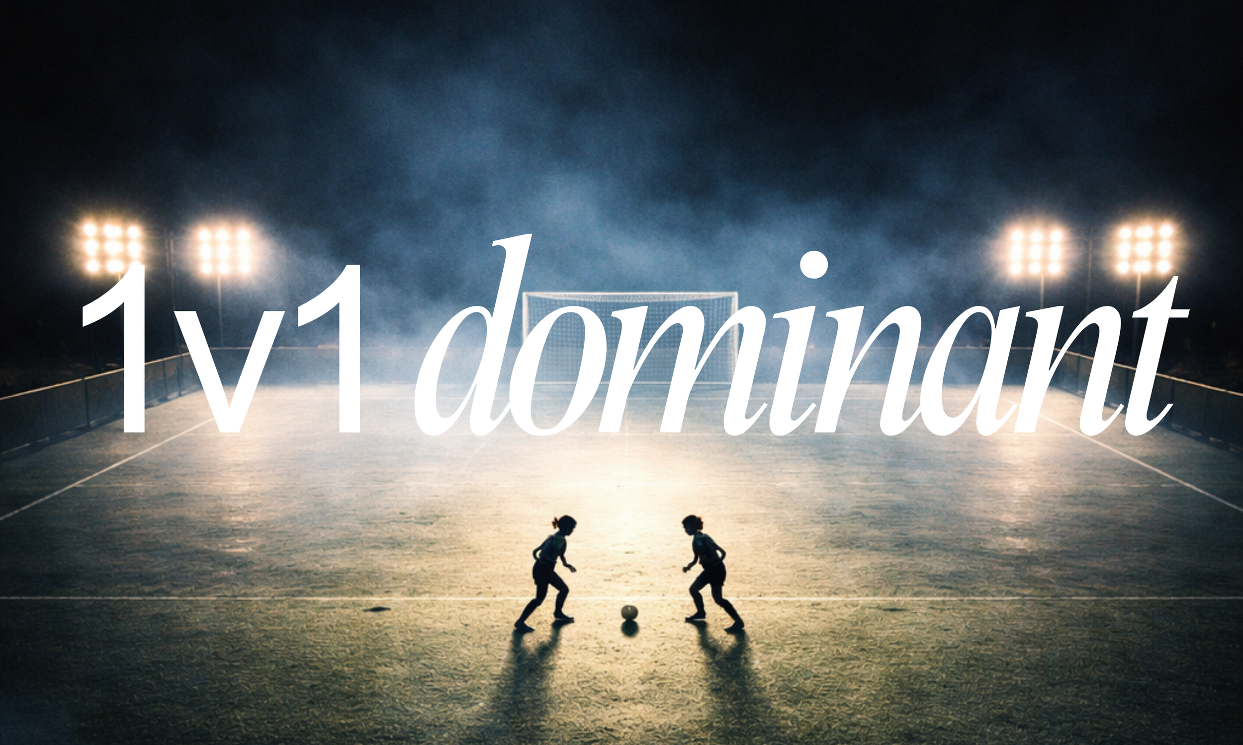 1v1 Dominant (Clinic)