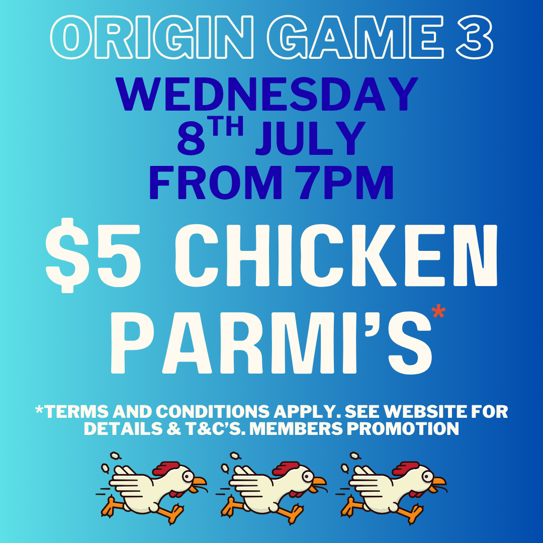 $5 CHICKEN PARMI’S* I $20,000 Members Badge Draw I meat raffle i Free Trivia