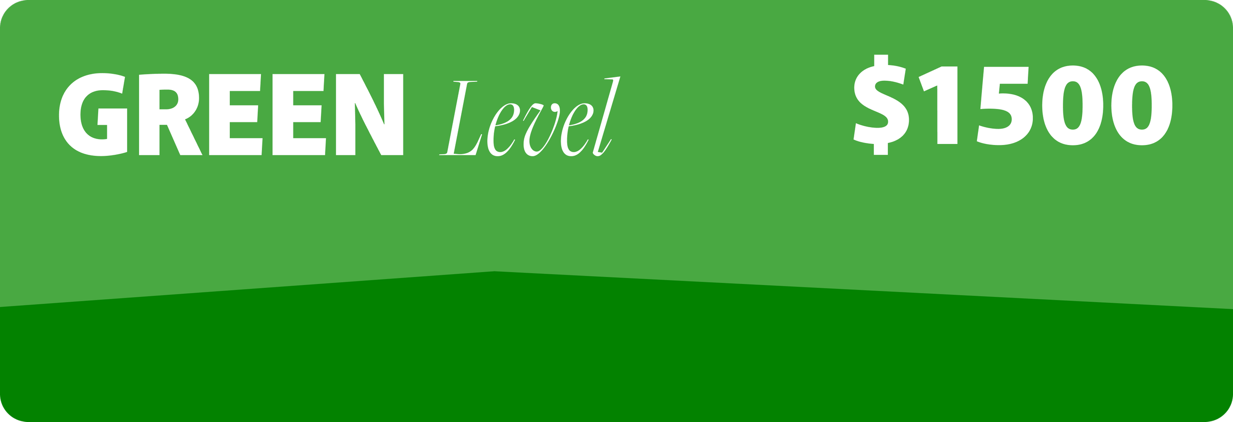 Green sign with white text that reads 'Green Level $1500'.